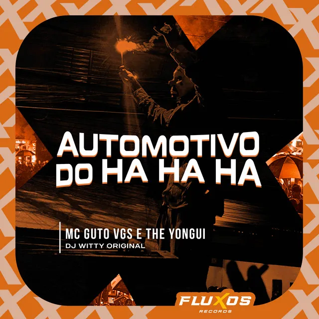 Automotivo do Ha Ha Ha