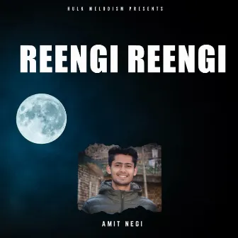 Reengi Reengi by Amit Negi