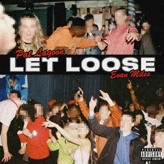 Let Loose by Evan Miles