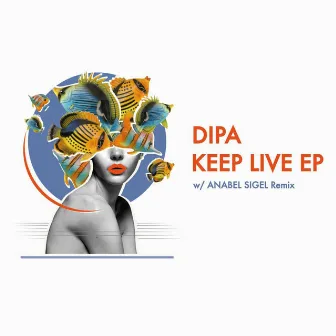 Keep Live by Dipa