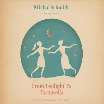 From Twilight to Tarantella by Michal Schmidt