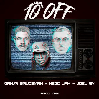 Tô Off by Ganja Sauceman