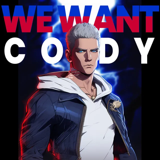 WE WANT CODY