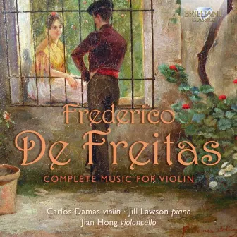 De Freitas: Complete Music for Violin by Jill Lawson