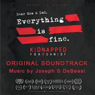 Kidnapped for Christ (Original Soundtrack) by Joseph S. DeBeasi