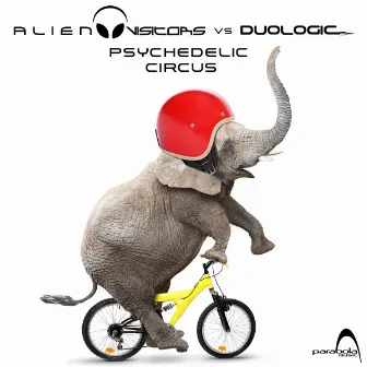 Psychedelic Circus by Alien Visitors