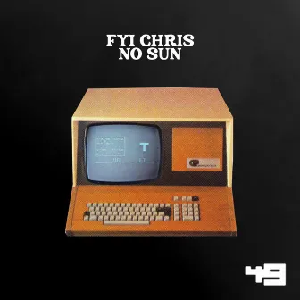 No Sun by FYI Chris