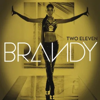 Two Eleven (Deluxe Version) by Brandy