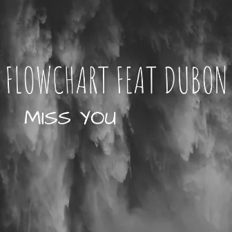 Miss you by Flowchart