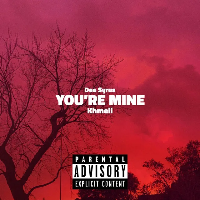 YOU'RE MINE