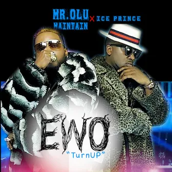 Ewo (Turn Up) by Olu Maintain