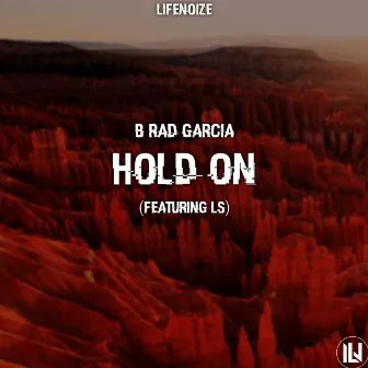 Hold on by B Rad Garcia