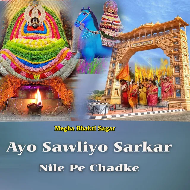 Ayo Sawliyo Sarkar Nile Pe Chadke