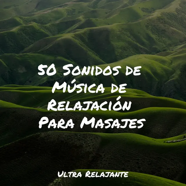 50 Sonidos de Música de Relajación Para Masajes