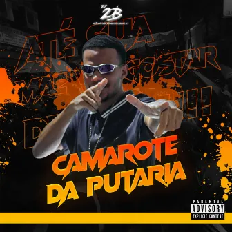 Camarote da Putaria by DJ 2B