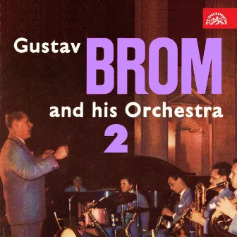 Gustav Brom Se Svým Orchestrem II by Orchestr Gustava Broma