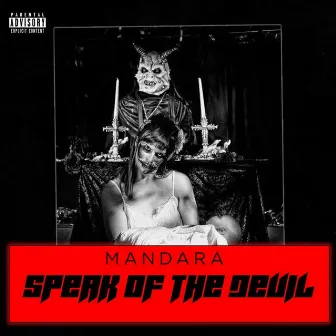 Speak of the devil by Mandara