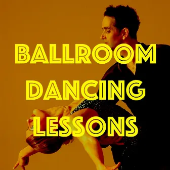 Ballroom Dancing Lessons: Samba Music to Learning Dance – Feel the Beat and Let It Go by Unknown Artist