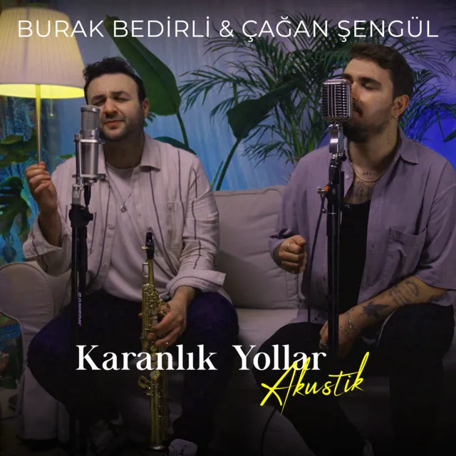 Karanlık Yollar - Akustik