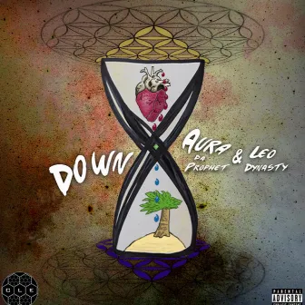 Down by Aura Da Prophet