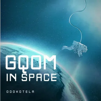 GQOM IN SPACE by ProfessoR ii