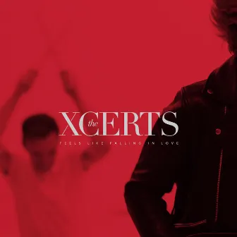 Feels Like Falling in Love by The XCERTS