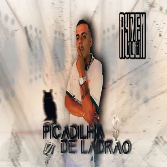 Picadilha de Ladrão by RYZEN NO BEAT