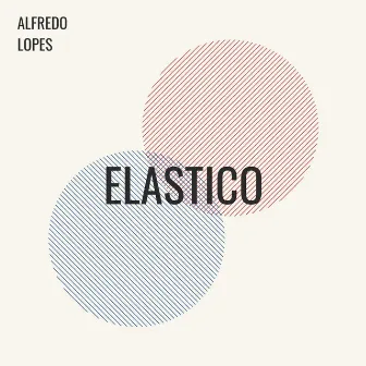 Elastico by Alfredo Lopes