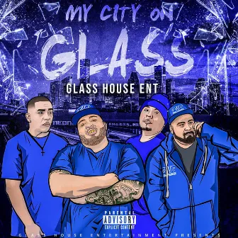 My City on Glass by Glass House Ent.