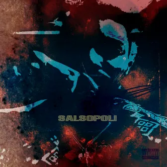 SALSOPOLI by King Mikz