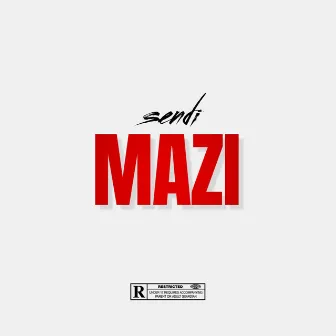 MAZI by SENDI