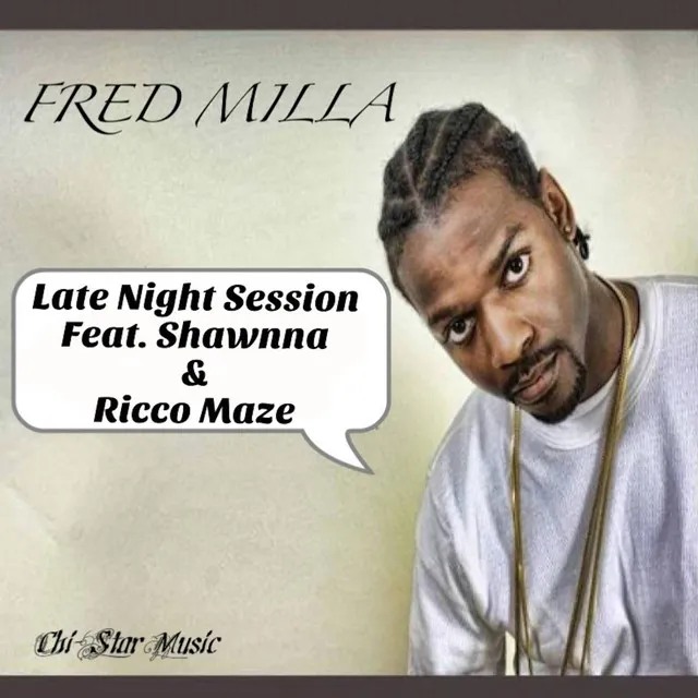 Late Night Session (feat. Shawnna & Ricco Maze)