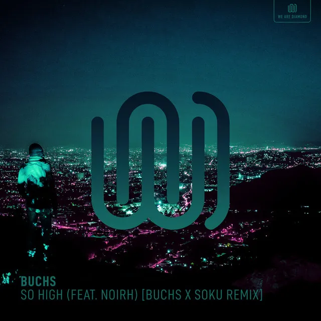 So High (Buchs x Soku Remix)