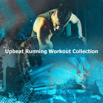 Upbeat Running Workout Collection by Unknown Artist