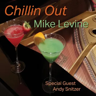 Chillin' Out by Mike Levine