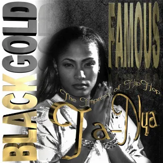 Famous by Black Gold Ta-Nya