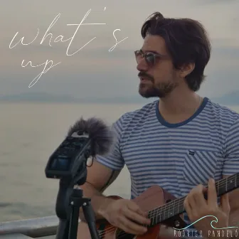 What's Up (Acoustic) by Rodrigo Pandeló