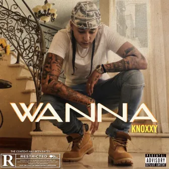 Wanna by Knoxxy