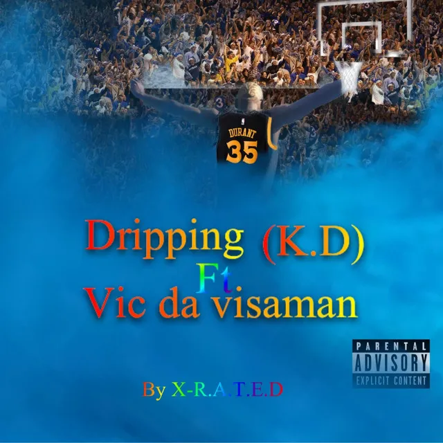 Dripping K.D