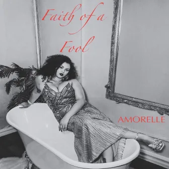 Faith of a Fool by AMORELLE