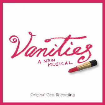 Vanities: A New Musical (Original Cast Recording) by David Kirshenbaum