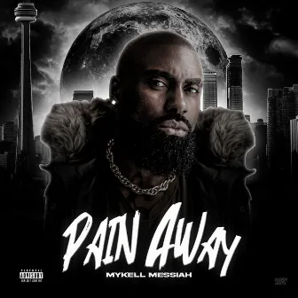 Pain Away by Mykell Messiah