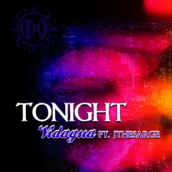 Tonight (feat. JtheSarge) - Single by Vidagua