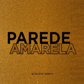 Parede Amarela (Acústico) by Kunganii