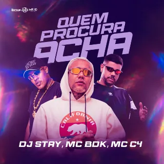 Quem Procura Acha by MC BDK