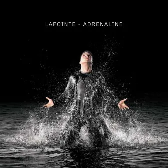 Adrénaline (Live) by Éric Lapointe