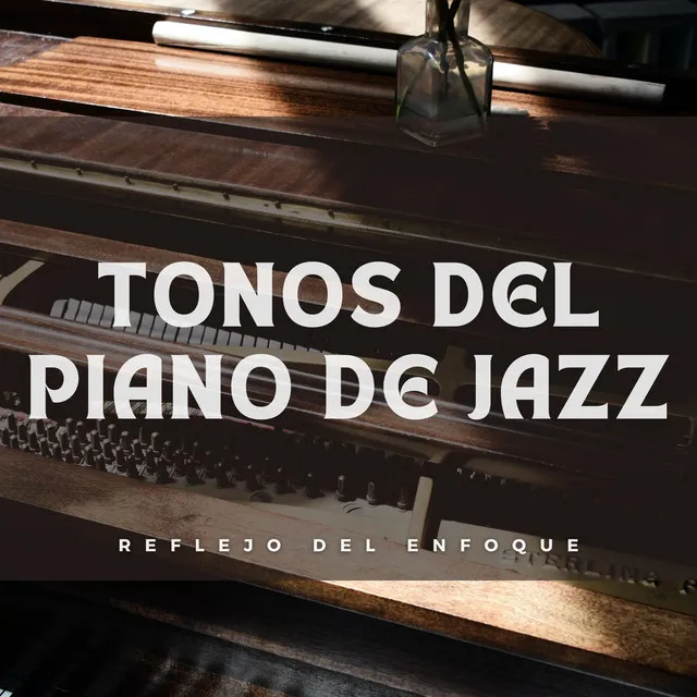 Tonos Del Piano De Jazz: Reflejo Del Enfoque