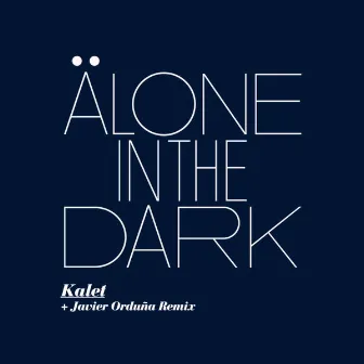 Alone In The Dark (Javier Orduna Remix) by Kalet