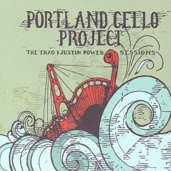 The Thao & Justin Power Sessions by Portland Cello Project