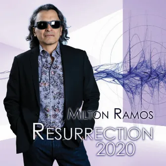 Resurrection 2020 by Milton Ramos